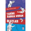 Tarihe Damga Vuran Olaylar
