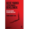 Gece Yarısı Tutuklanmayı Beklemek