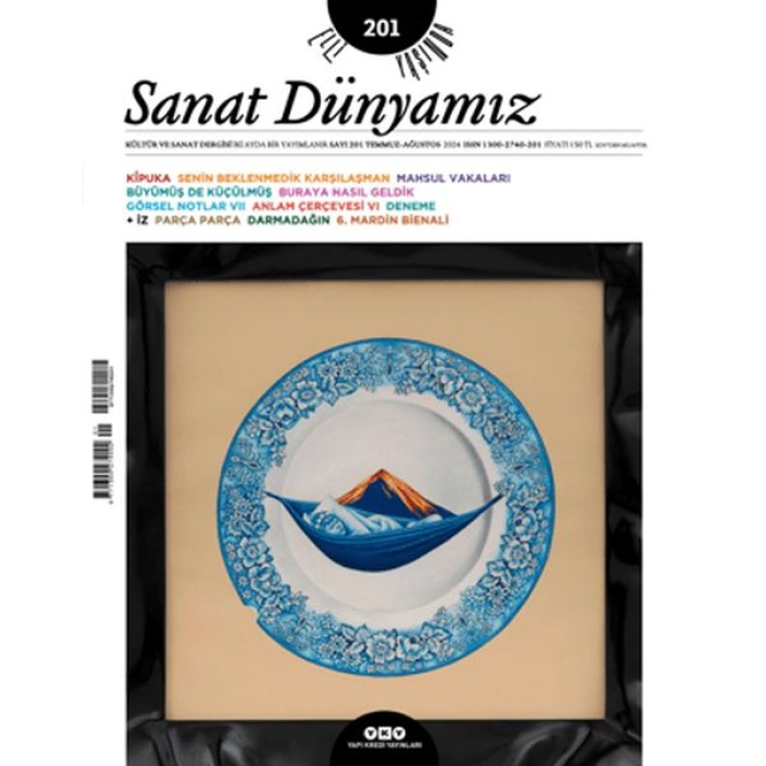 Sanat Dünyamız 201 / Temmuz - Ağustos 2024