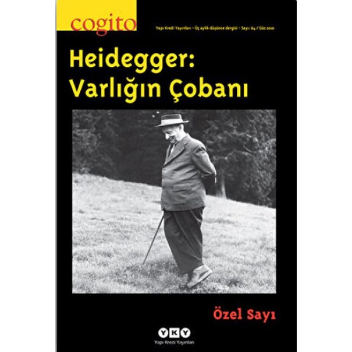 Cogito Sayı: 64 Heidegger: Varlığın Çobanı Özel sayı