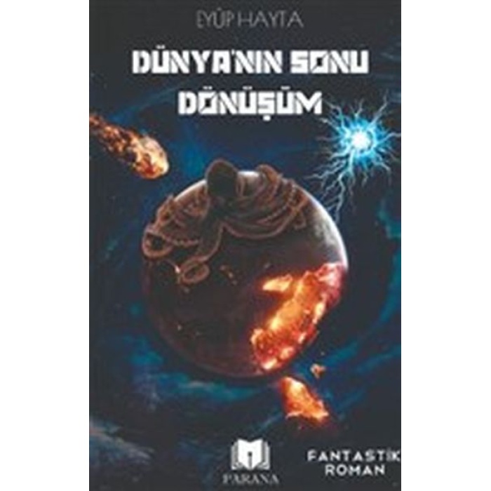 Dünyanın Sonu Dönüşüm