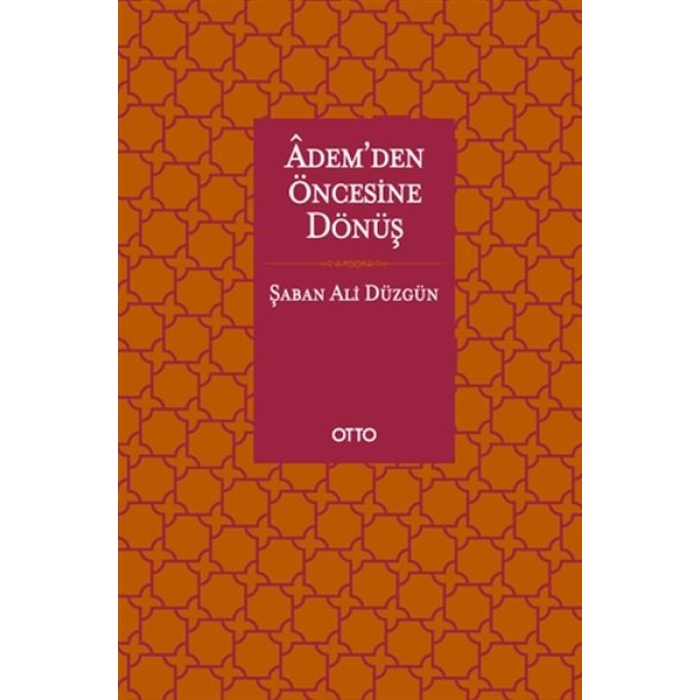 Adem’den Öncesine Dönüş