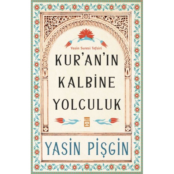 Kuranın Kalbine Yolculuk