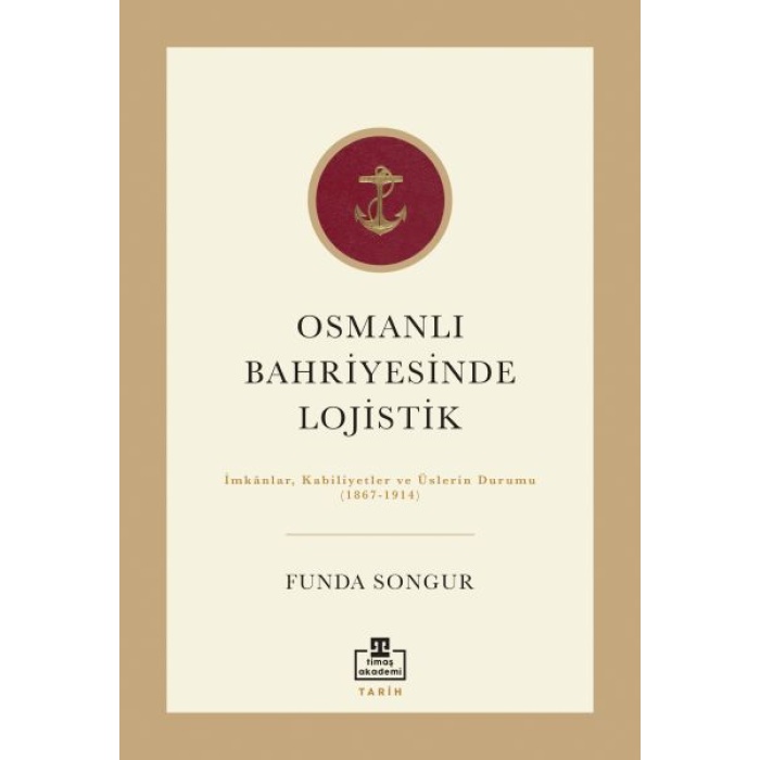 Osmanlı Bahriyesinde Lojistik