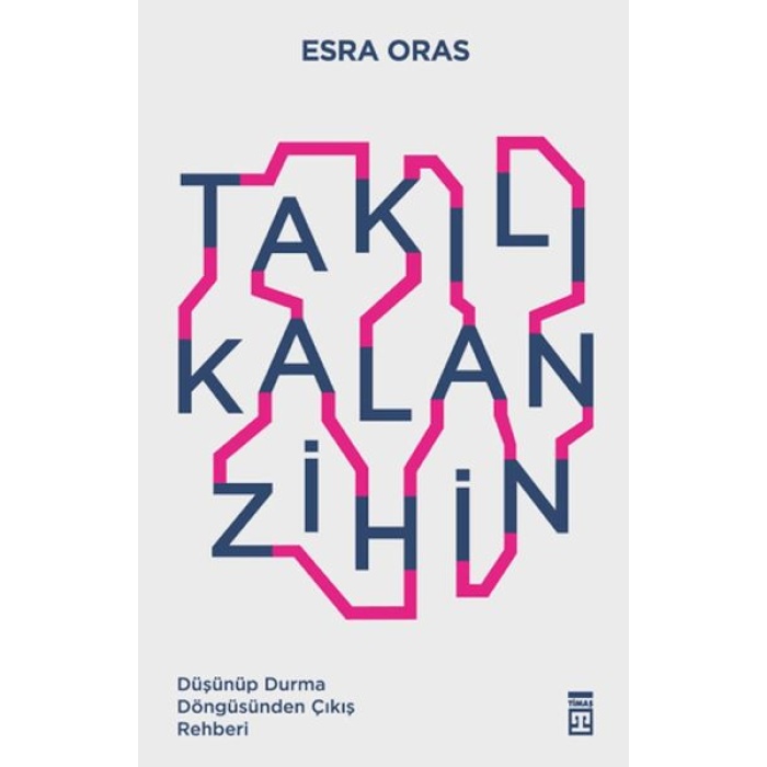 Takılı Kalan Zihin