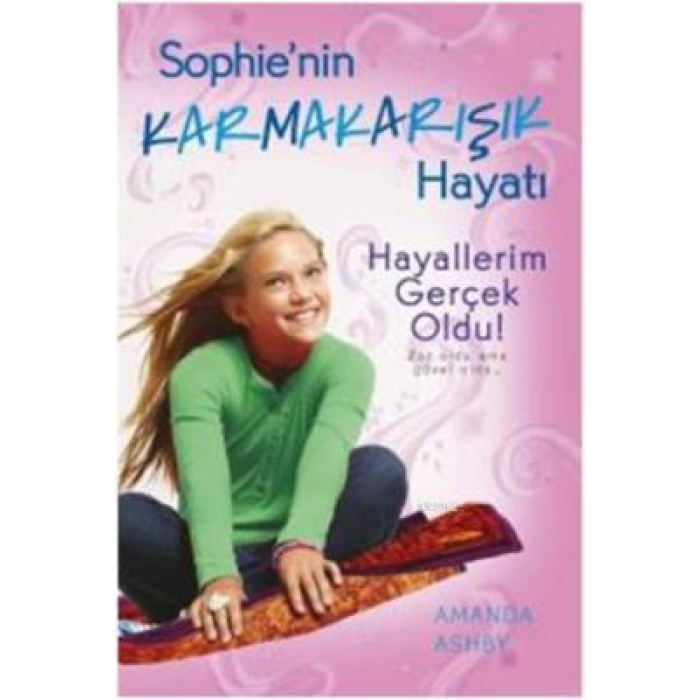 Hayallerim Gerçek Oldu! / Sophienin Karmakarışık Hayatı 3