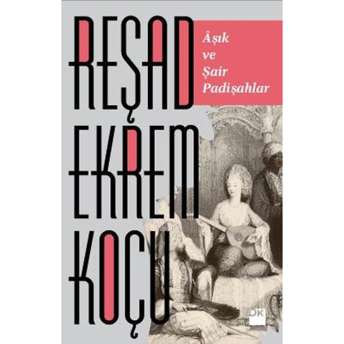Aşık ve Şair Padişahlar