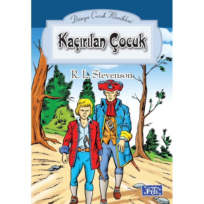 Dünya Çocuk Klasikler Dizisi Kaçırılan Çocuk