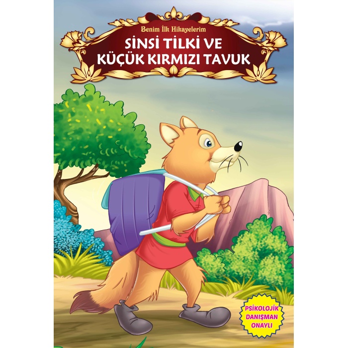 Sinsi Tilki ve Küçük Kırmızı Tavuk - Benim İlk Hikayelerim