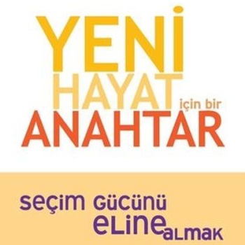 Yeni Hayat İçin Bir Anahtar