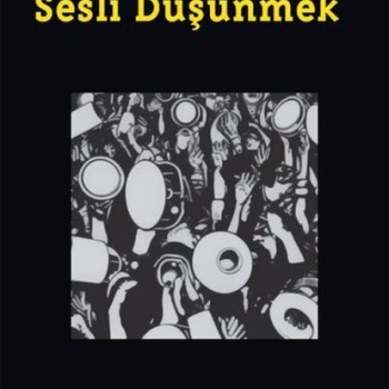 Cogito Dergisi Sayı 109 Sesli Düşünmek