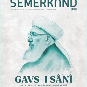 Semerkand Aylık Tasavvufi Dergi Sayı: 297 Eylül 2023 - Gavs-ı Sani Özel Sayısı