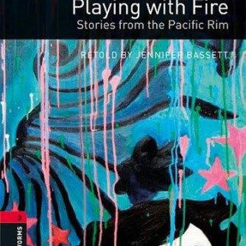 Playing with Fire: Stories from the Pacific Rim