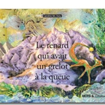 Le Renard Quı Avaıt Un Grelot A La Queue