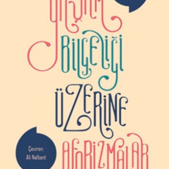 Yaşam Bilgeliği Üzerine Aforizmalar