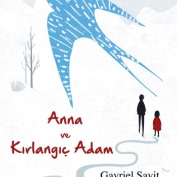 Anna ve Kırlangıç Adam