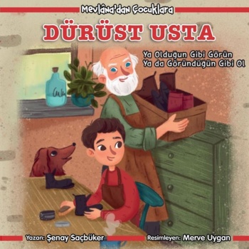 Mevlanadan Çocuklara - Dürüst Usta