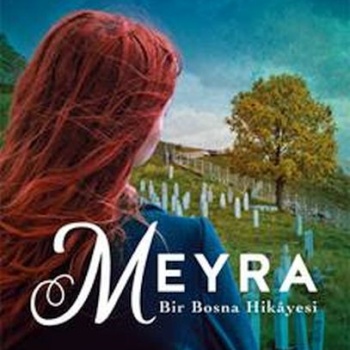 Meyra - Bir Bosna Hikayesi