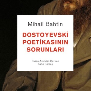 Dostoyevski Poetikasının Sorunları