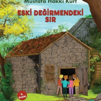 Eski Değirmendeki Sır