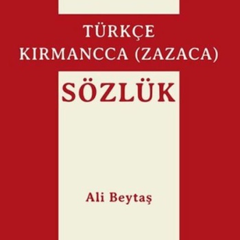 Türkçe-Kırmancca (Zazaca) Sözlük