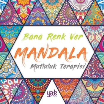 Bana Renk Ver Mandala - Mutluluk Terapisi