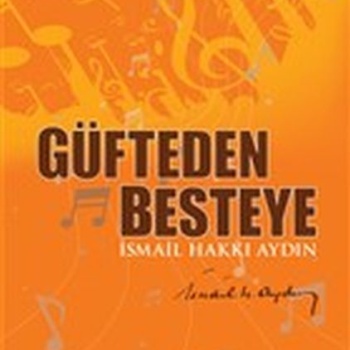 Güfteden Besteye