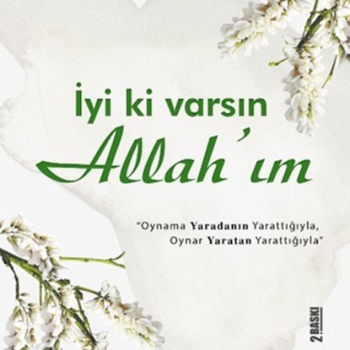 İyi ki Varsın Allah’ım