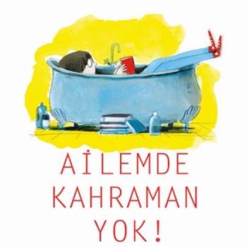 Ailemde Kahraman Yok!