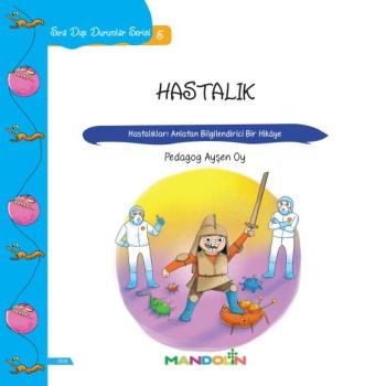 Hastalık - Hastalıkları Anlatan Bilgilendirici Bir Hikaye
