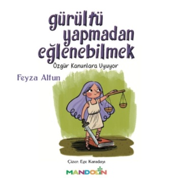 Gürültü Yapmadan Eğlenebilmek