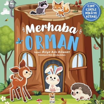 Merhaba Orman - Cırt Cırtlı Hikaye Kitabı
