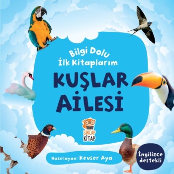 Kuşlar Ailesi - Bilgi Dolu İlk Kitaplarım