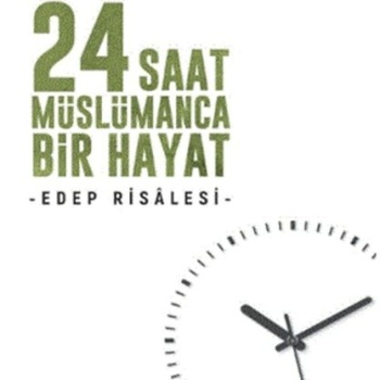 24 Saat Müslümanca Bir Hayat