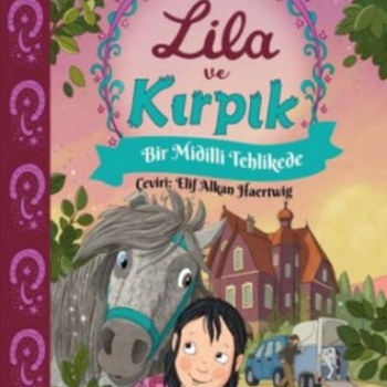 Lila ve Kırpık 2 - Bir Midilli Tehlikede