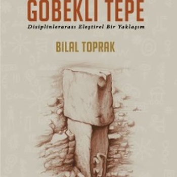 Din Arkeolojisi ve Göbekli Tepe