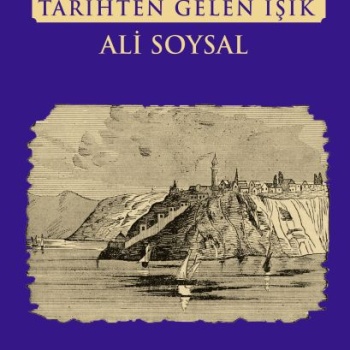 Anadolu Feneri Tarihten Gelen Işık