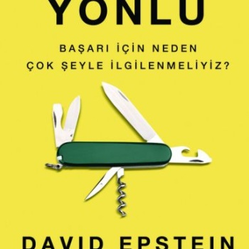 Çok Yönlü - Başarı İçin Neden Çok Şeyle İlgilenmeliyiz?