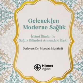 Gelenekten Moderne Sağlık
