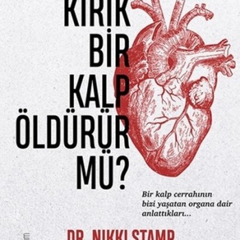 Kırık Bir Kalp Öldürür Mü?