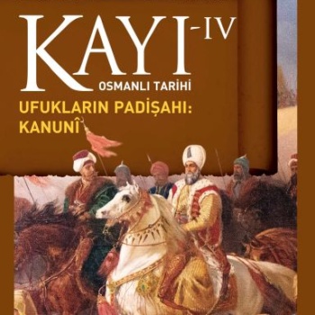 Osmanlı Tarihi Kayı 4 - Ufukların Padişahı: Kanuni