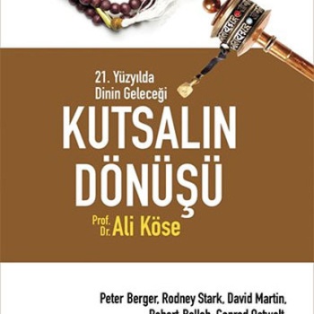 Kutsalın Dönüşü - 21. Yüzyılda Dinin Geleceği
