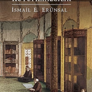 Osmanlılarda Kütüphaneler ve Kütüphanecilik