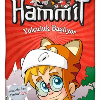 Hammit Yolculuk Başlıyor - Gizemli Geçit Serisi