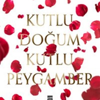 Kutlu Doğum Kutlu Peygamber