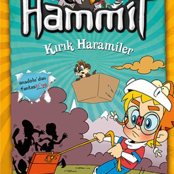 Hammit Kırık Haramiler - Masallar Ülkesi Serisi
