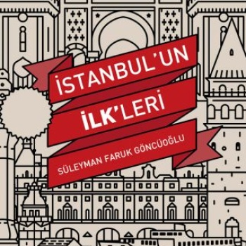 İstanbulun İlkleri