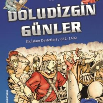 Doludizgin Günler - Türk İslam Tarihi 4