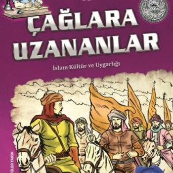 Çağlara Uzananlar - Türk İslam Tarihi 5