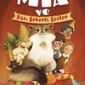 Mia ve Bazı Şekerli Şeyler
